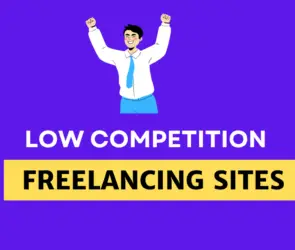 Low competition freelancing websites